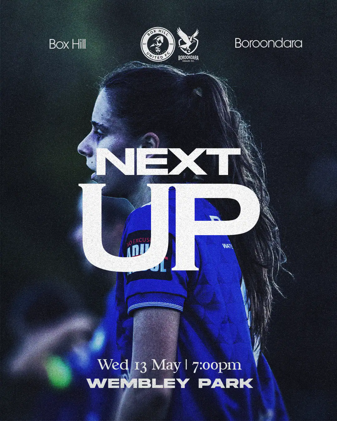 Box Hill United NEXT UP graphic against Boroondara, Wembley Park: a player in blue over a dark, grainy match photo, the word UP set huge across her.
